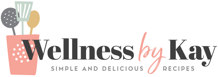 Wellness by Kay - simple & delicious recipes